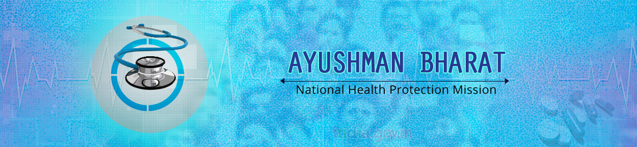 Ayushman Bharat-National Health Protection Mission