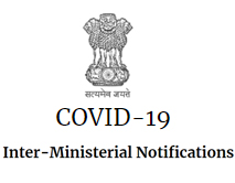 COVID Resources – Inter-Ministerial Notifications
