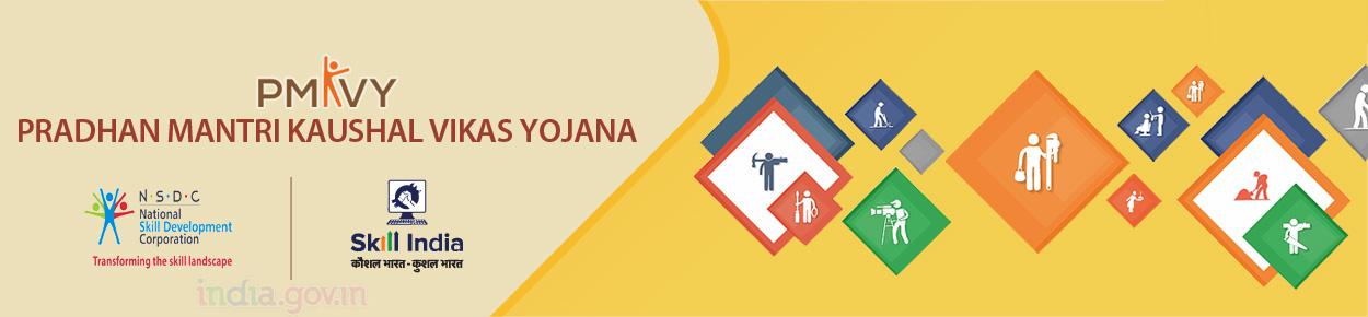 Pradhan Mantri Kaushal Vikas Yojana