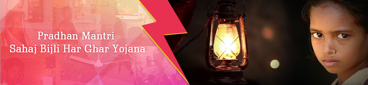 Pradhan Mantri Sahaj Bijli Har Ghar Yojana