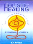 Holistic Healing - A Personal Journey