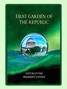 The First Garden of the Republic Nature on The President's Estate