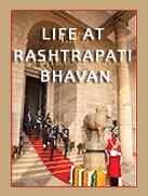 Life at Rashtrapati Bhavan