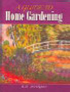 A Guide to Home Gardening
