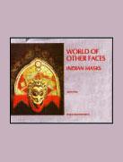 World of Other Faces : Indian Masks