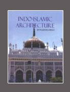 Indo-Islamic Architecture